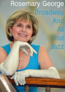 Rosemary George, Broadway and All That Jazz